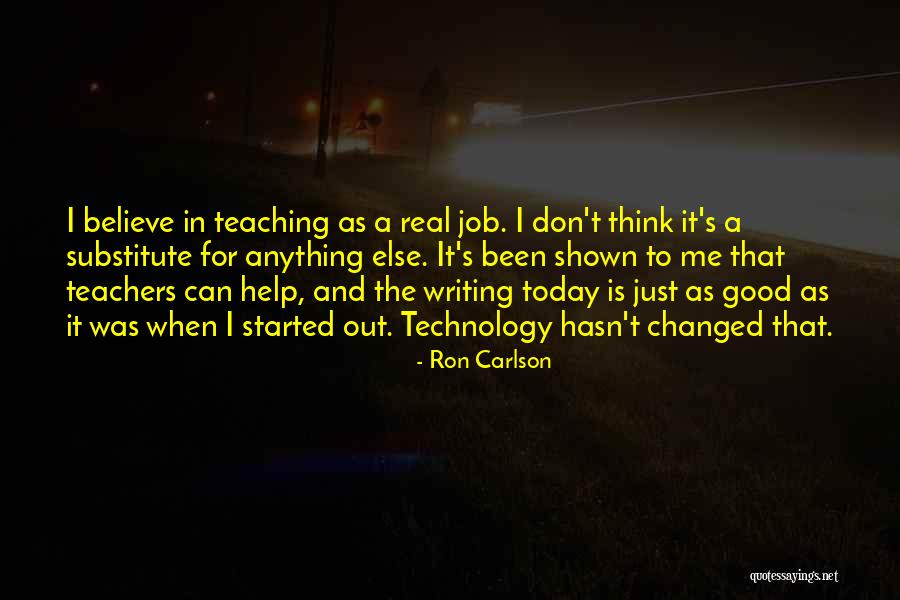 Ron Carlson Quotes 255580