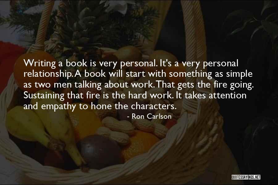 Ron Carlson Quotes 320909