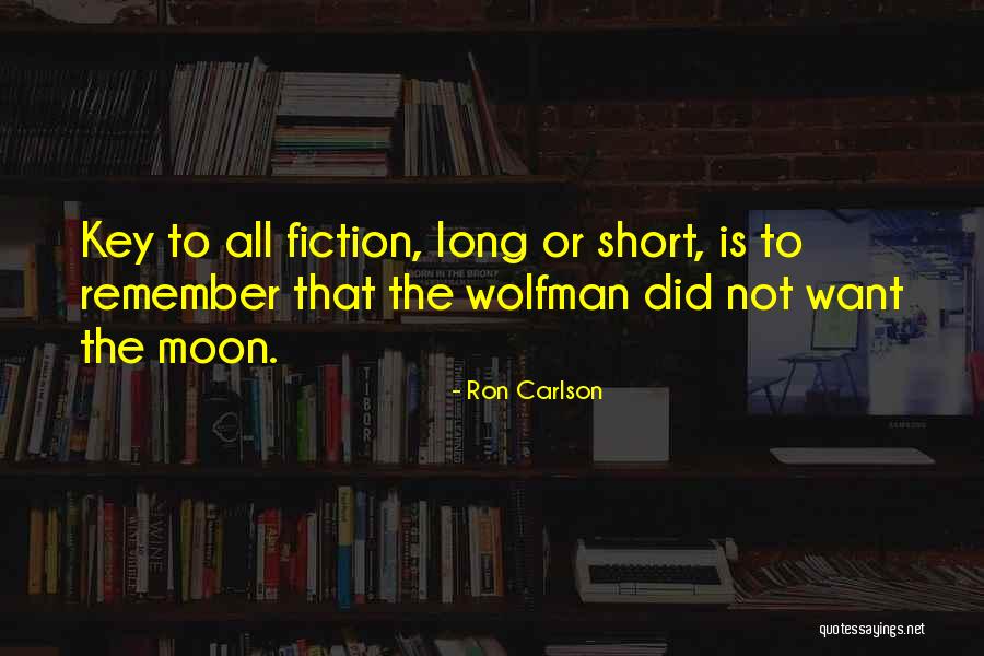 Ron Carlson Quotes 343194