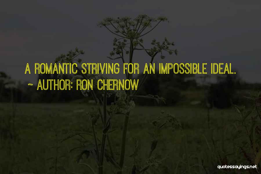 Ron Chernow Quotes 304945