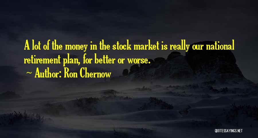 Ron Chernow Quotes 632739