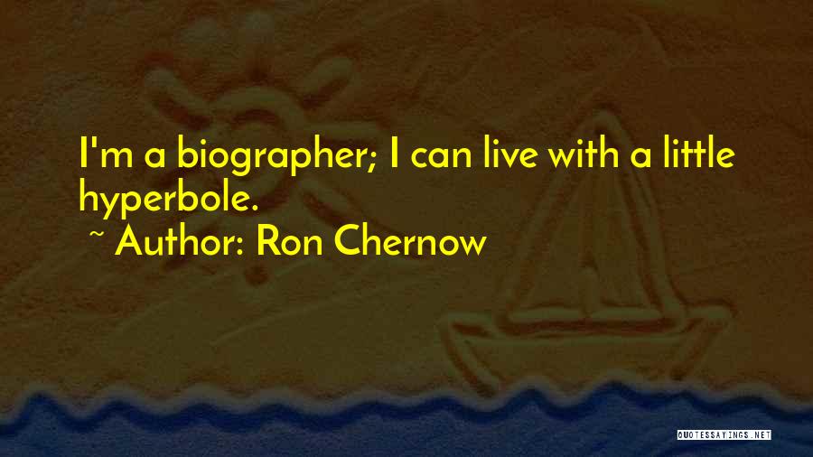 Ron Chernow Quotes 715423