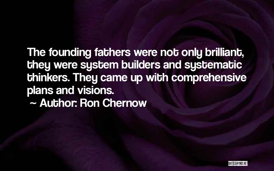 Ron Chernow Quotes 992350