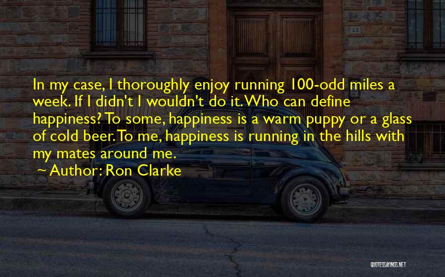 Ron Clarke Quotes 322317
