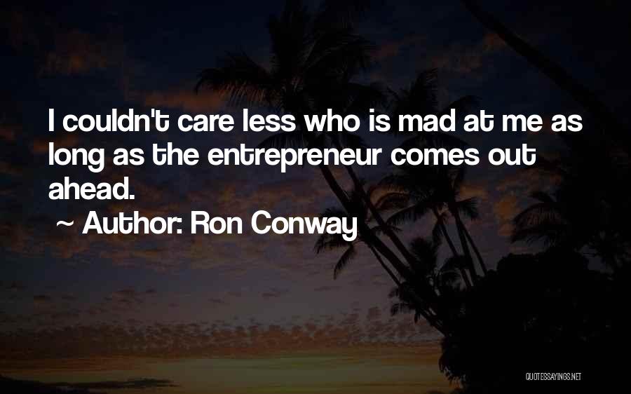 Ron Conway Quotes 1643469