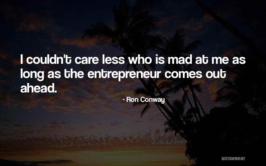 Ron Conway Quotes 1643469