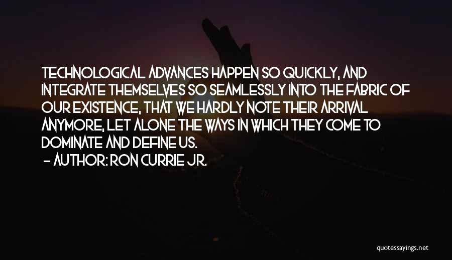 Ron Currie Jr. Quotes 1227601