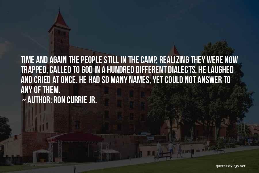 Ron Currie Jr. Quotes 1834249