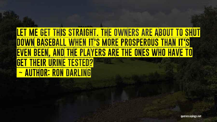 Ron Darling Quotes 478319