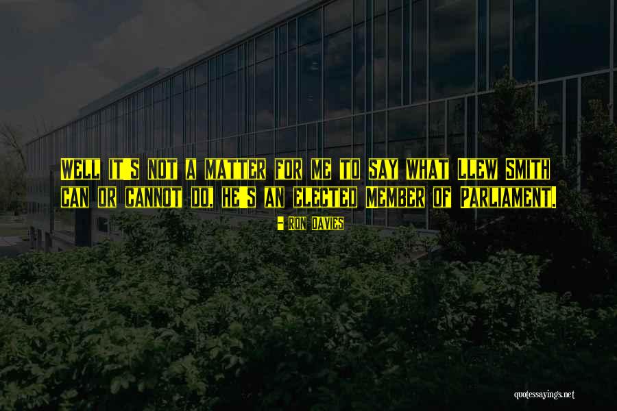 Ron Davies Quotes 493472 Ron Davies Quotes 493472