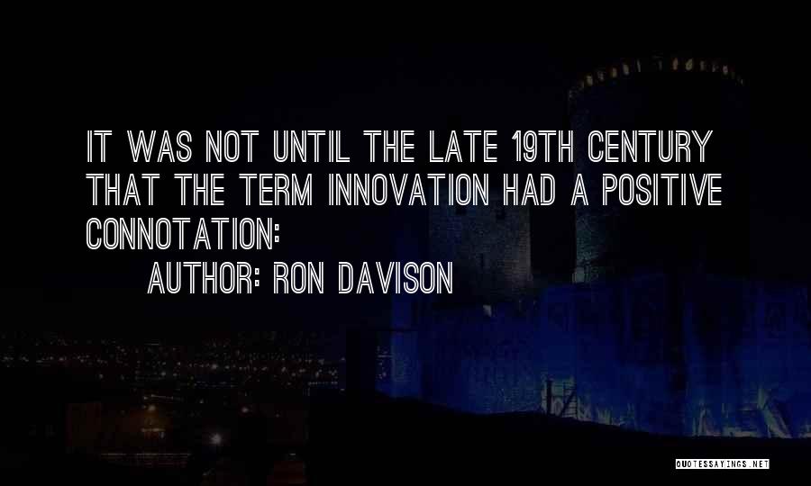 Ron Davison Quotes 2112127