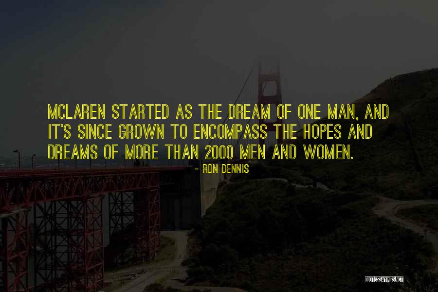 Ron Dennis Quotes 2204359 Ron Dennis Quotes 2204359