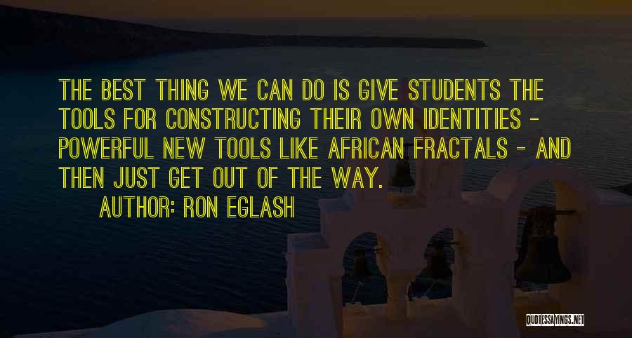 Ron Eglash Quotes 1258126