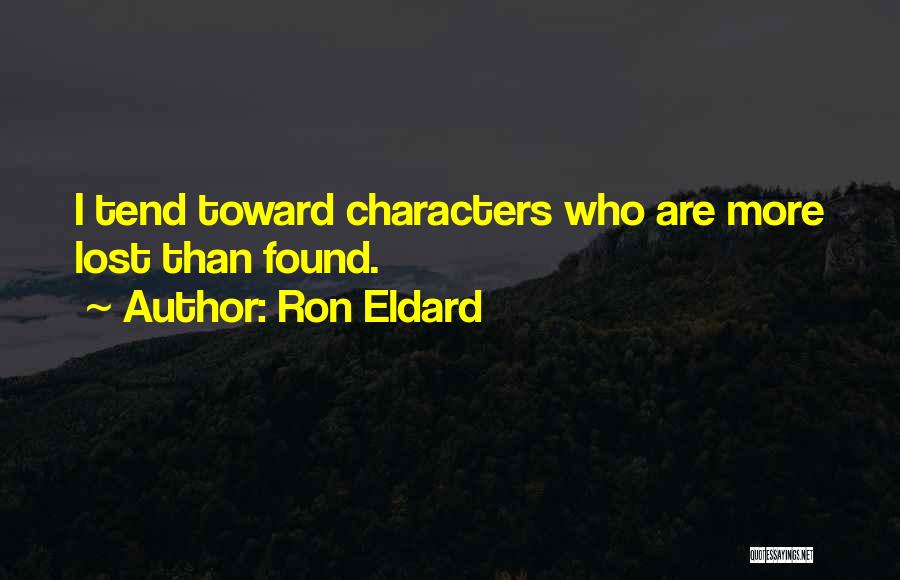 Ron Eldard Quotes 1915507