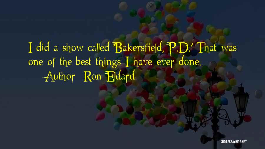 Ron Eldard Quotes 499141