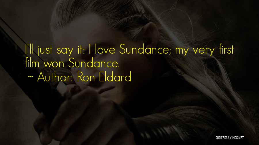 Ron Eldard Quotes 913923