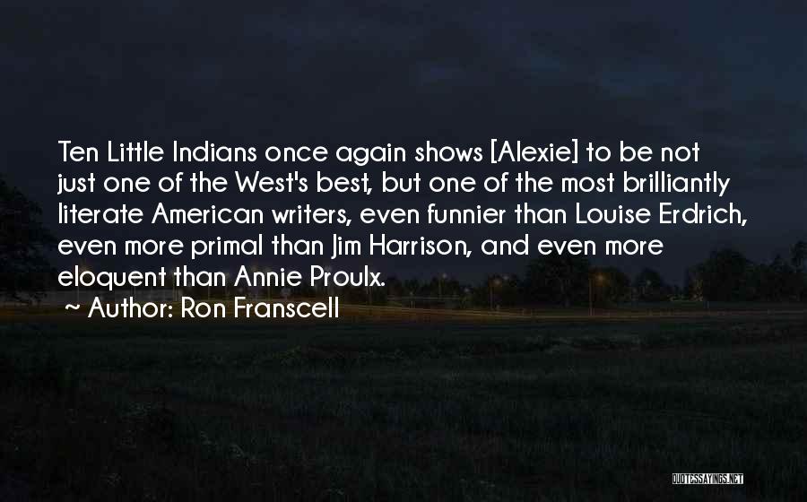 Ron Franscell Quotes 1203534