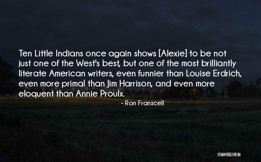 Ron Franscell Quotes 1203534