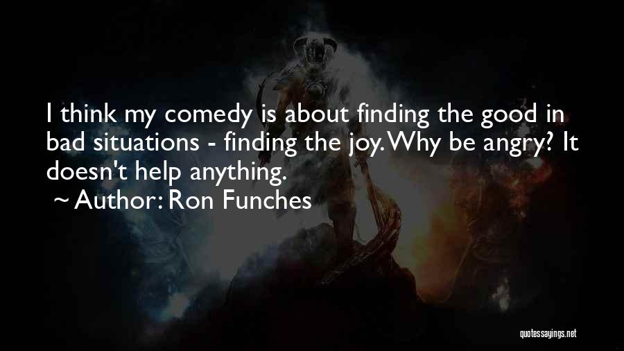 Ron Funches Quotes 1139535