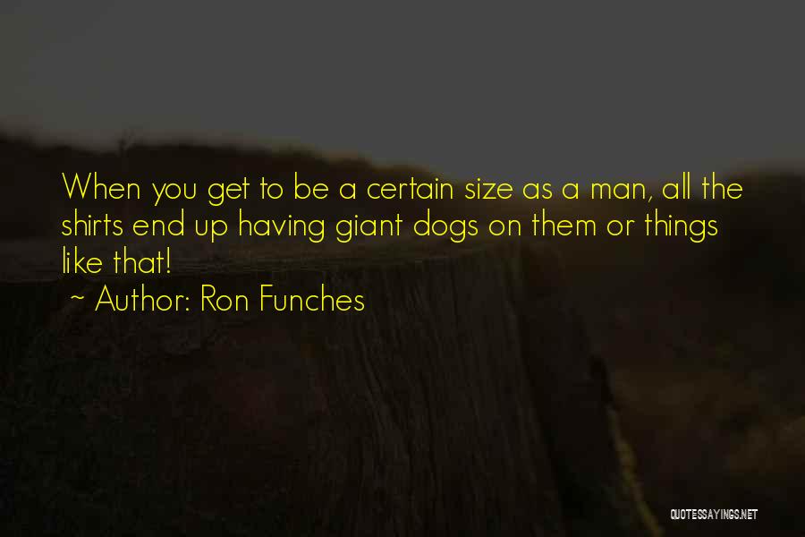 Ron Funches Quotes 1479700