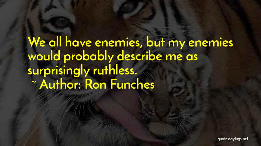 Ron Funches Quotes 526892