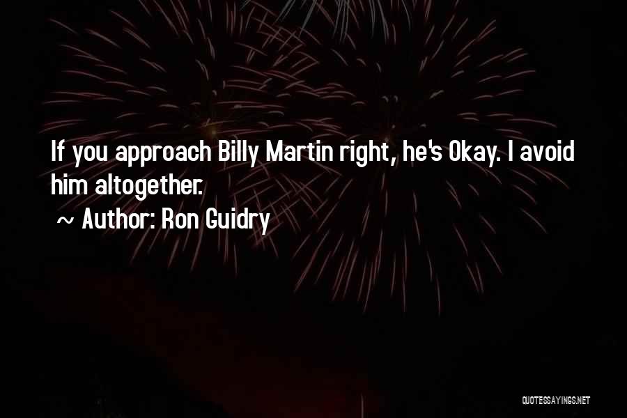 Ron Guidry Quotes 348135