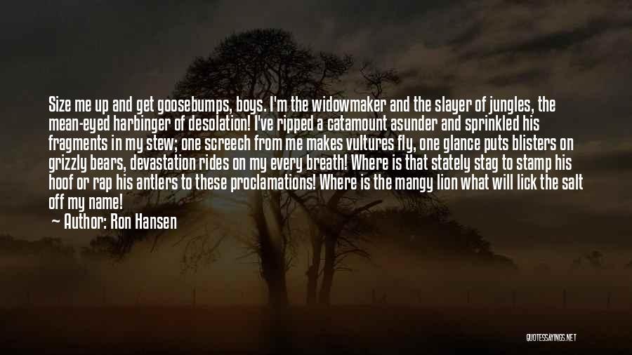 Ron Hansen Quotes 105663