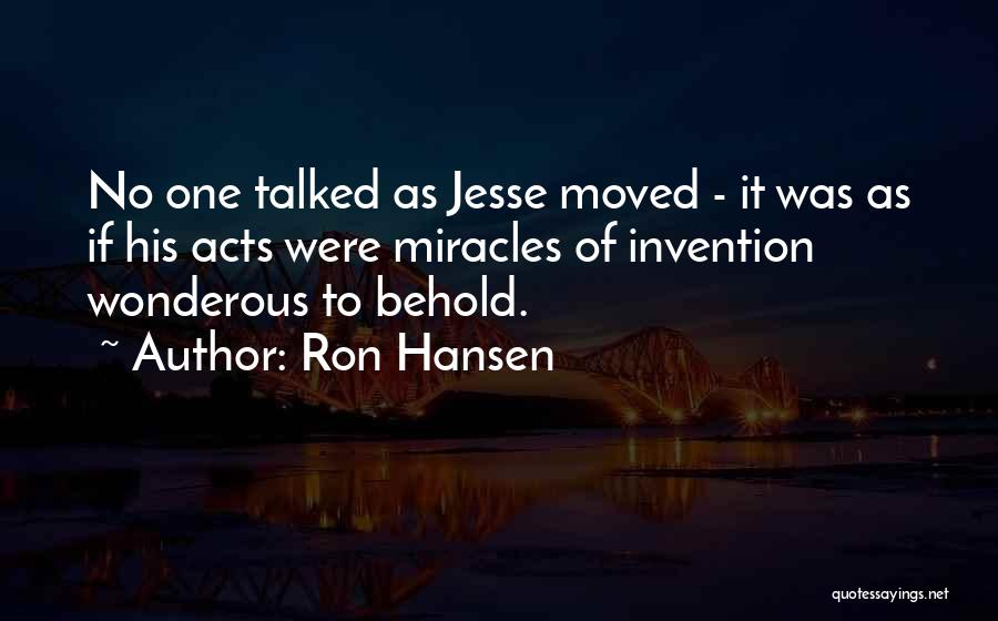 Ron Hansen Quotes 1102027