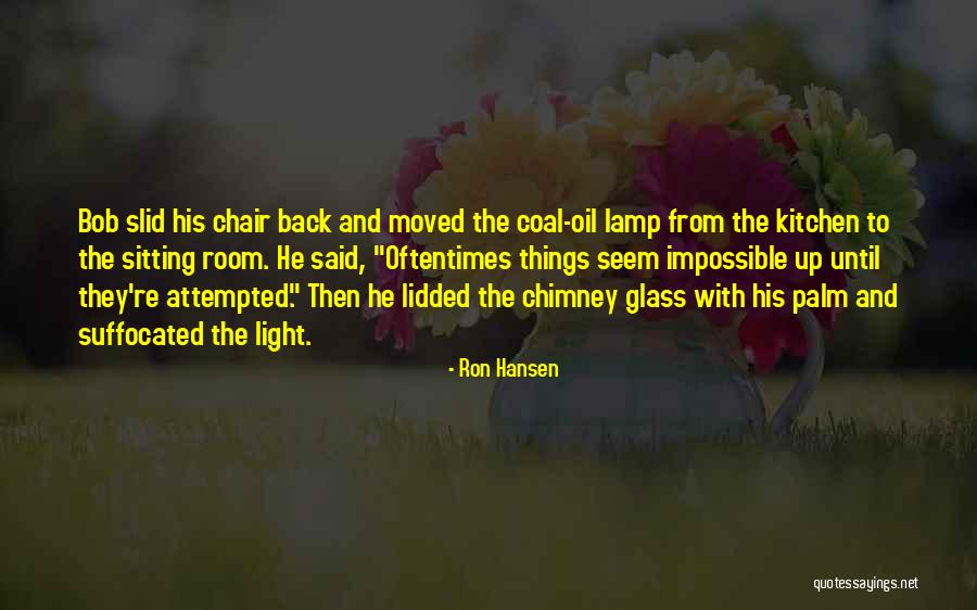 Ron Hansen Quotes 1130626