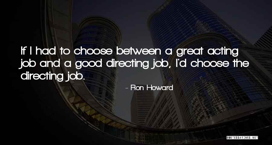 Ron Howard Quotes 2057487 Ron Howard Quotes 2057487