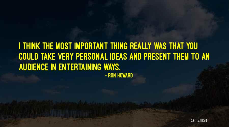 Ron Howard Quotes 286630 Ron Howard Quotes 286630