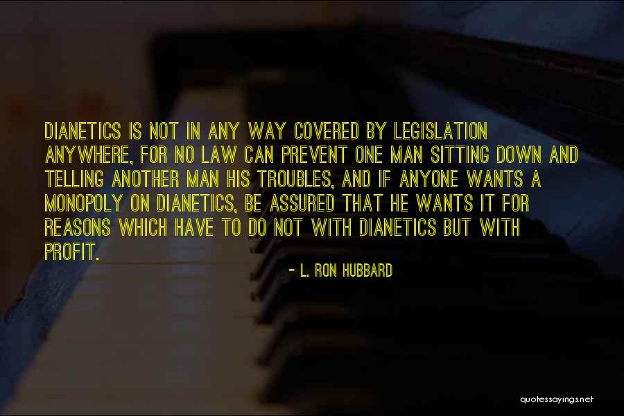 Ron Hubbard Quotes By L. Ron Hubbard