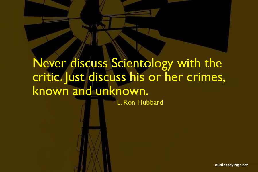 Ron Hubbard Quotes By L. Ron Hubbard