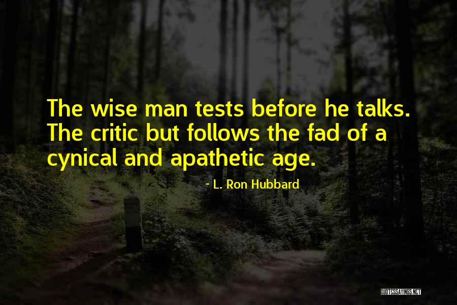 Ron Hubbard Quotes By L. Ron Hubbard