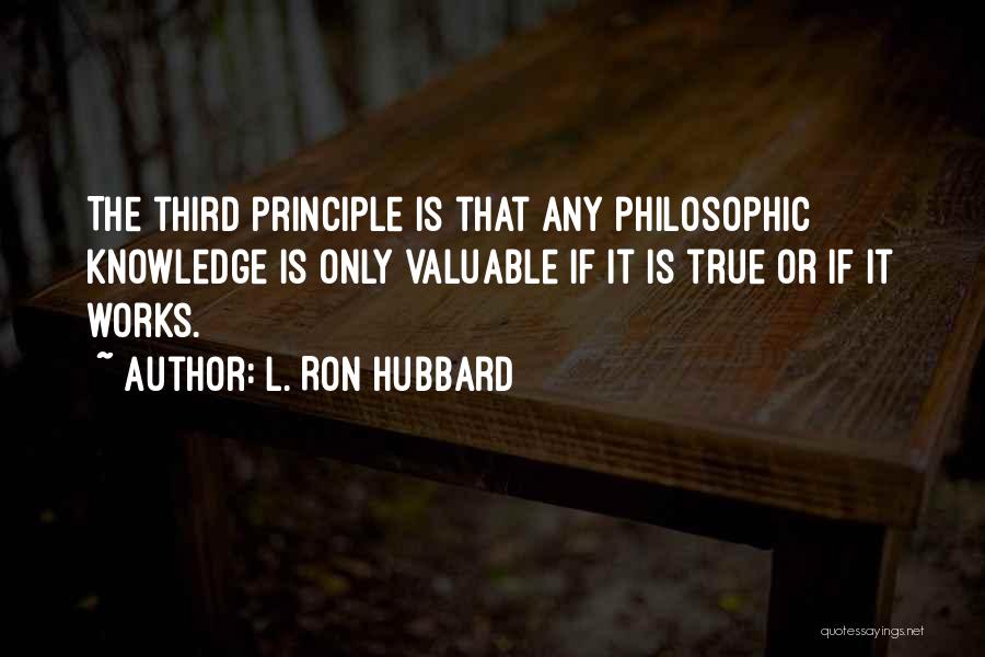 Ron Hubbard Quotes By L. Ron Hubbard