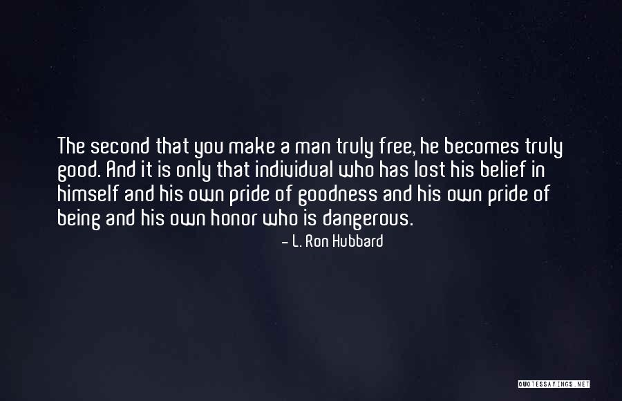 Ron Hubbard Quotes By L. Ron Hubbard