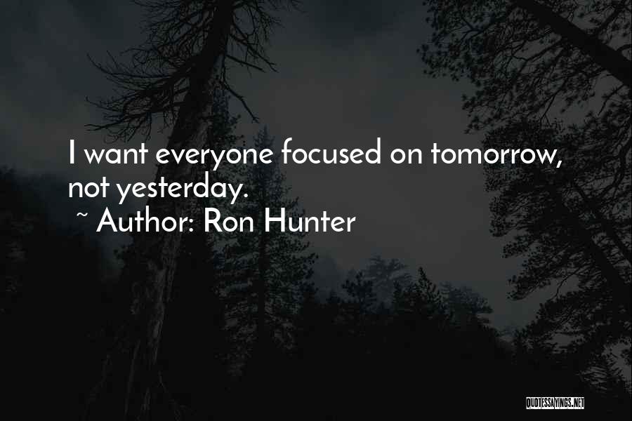 Ron Hunter Quotes 716025