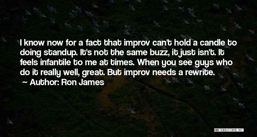Ron James Quotes 2137912