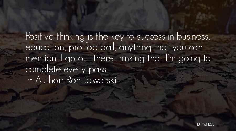 Ron Jaworski Quotes 1078765