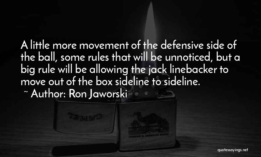 Ron Jaworski Quotes 1294755