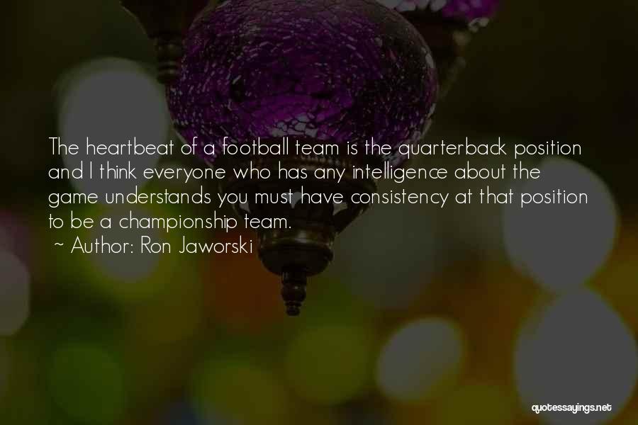 Ron Jaworski Quotes 2149747