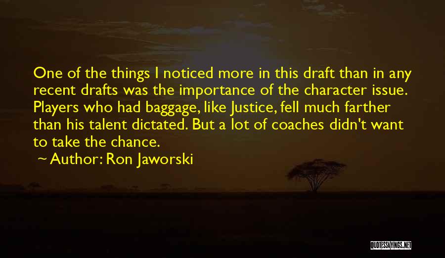 Ron Jaworski Quotes 518600