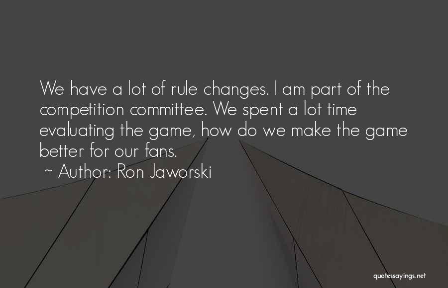 Ron Jaworski Quotes 891857