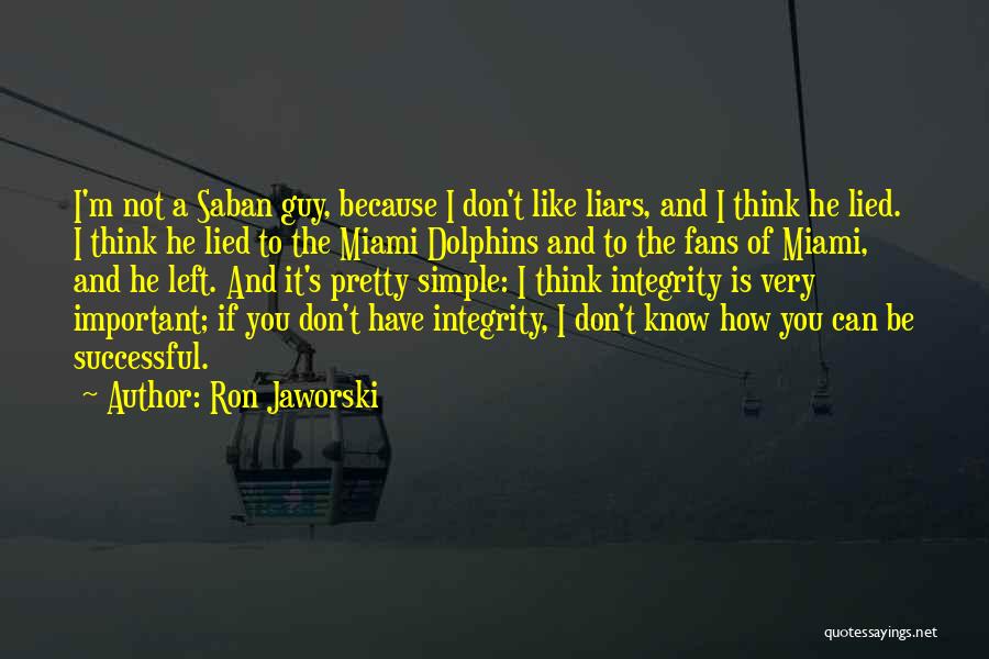 Ron Jaworski Quotes 906628