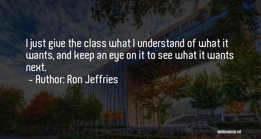 Ron Jeffries Quotes 1021290