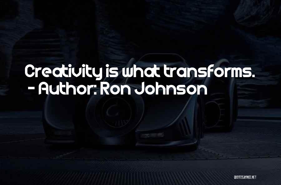 Ron Johnson Quotes 1438725