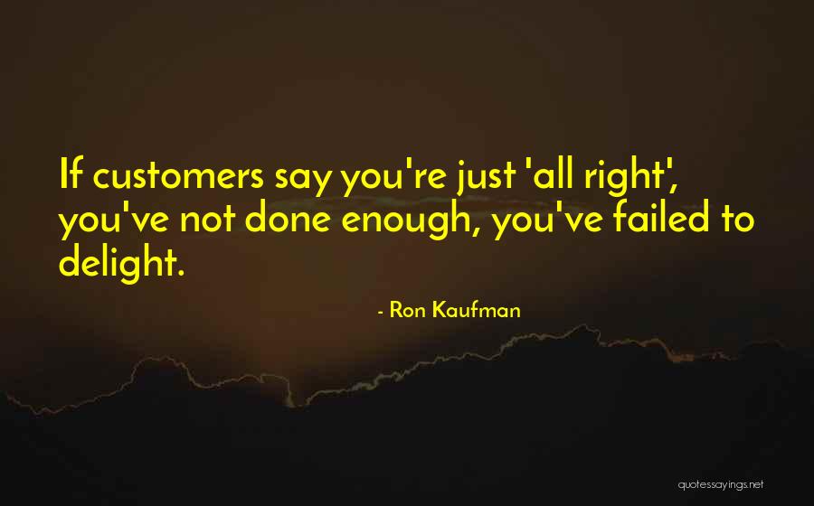 Ron Kaufman Quotes 1362442 Ron Kaufman Quotes 1362442