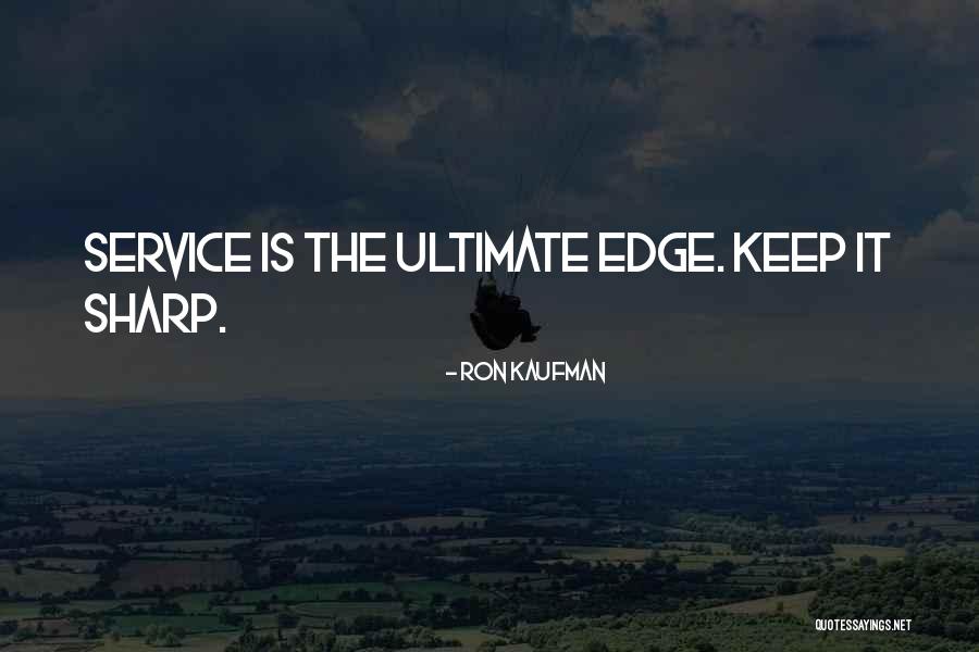 Ron Kaufman Quotes 1743613 Ron Kaufman Quotes 1743613