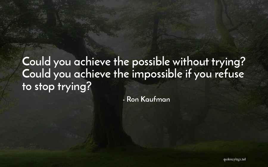 Ron Kaufman Quotes 1786487 Ron Kaufman Quotes 1786487