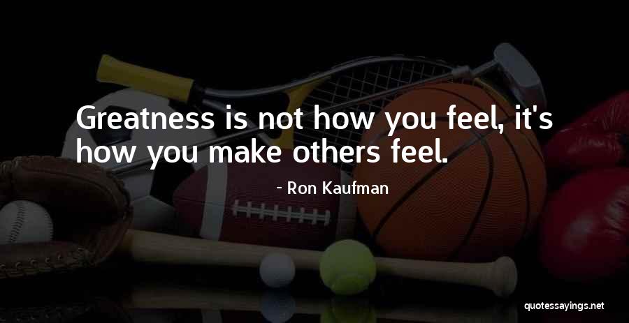 Ron Kaufman Quotes 2119053 Ron Kaufman Quotes 2119053